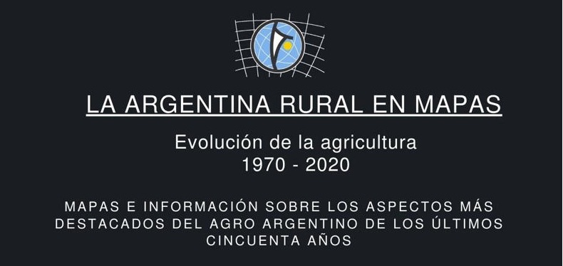 Lanzamiento del sitio web "La Argentina Rural en Mapas"